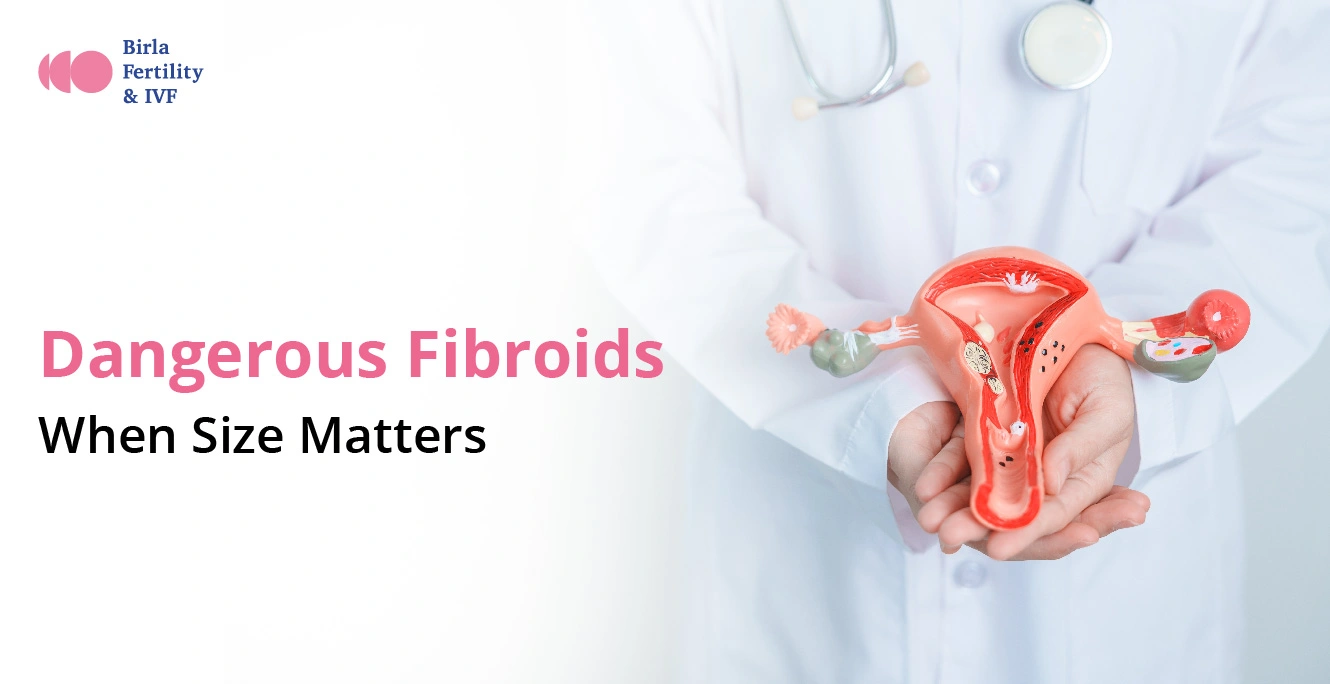 Which Size of Fibroids is Dangerous?