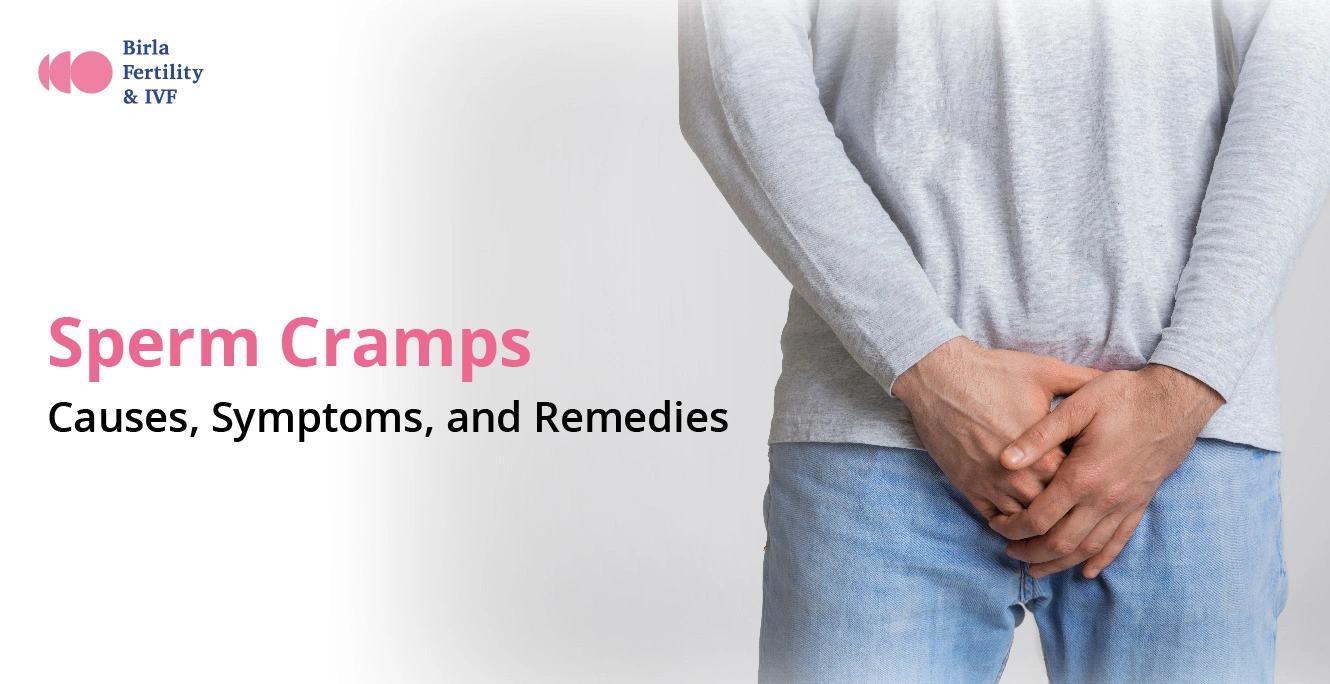 Sperm Cramps – Causes, Symptoms, and Treatment