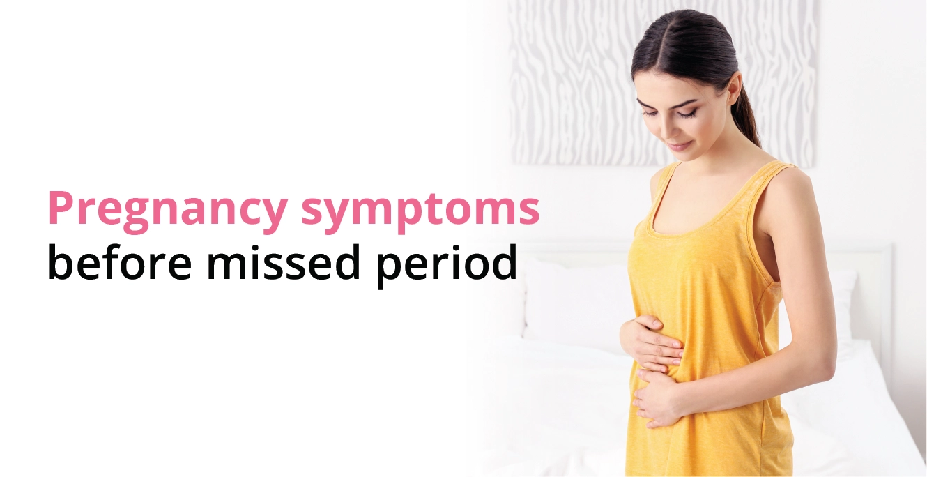 Early Signs of Pregnancy Before a Missed Period